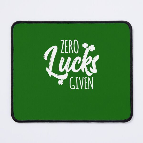 Item preview, Zero Lucks Given Shamrock Funny St Patricks Day designed and sold by mejeoshop.