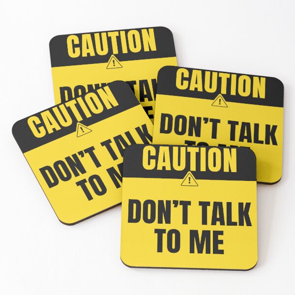Item preview, Don’t talk to me caution sign designed and sold by DesignsByDaddy.
