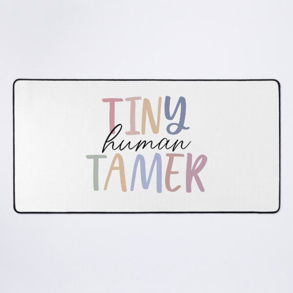 Item preview, Gifts for teachers & moms | Tiny Human Tamer designed and sold by ETIndustries.