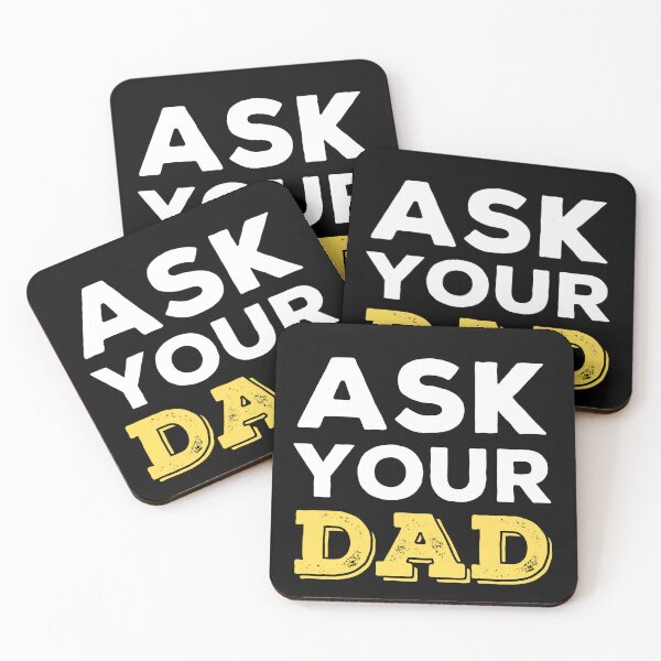 Item preview, Ask Your Dad - Funny Design For All Moms Out There! designed and sold by peacefulcreator.