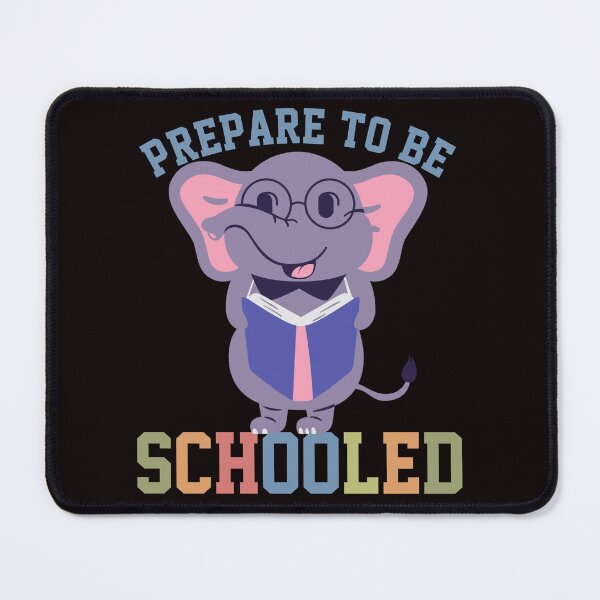 Item preview, Elephant Back To School Prepare To Be Schooled designed and sold by Buyeseoshop.