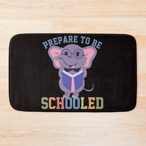 Item preview, Elephant Back To School Prepare To Be Schooled designed and sold by Buyeseoshop.