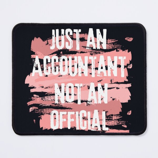 Item preview, Just an accountant not an official designed and sold by marunstudio.