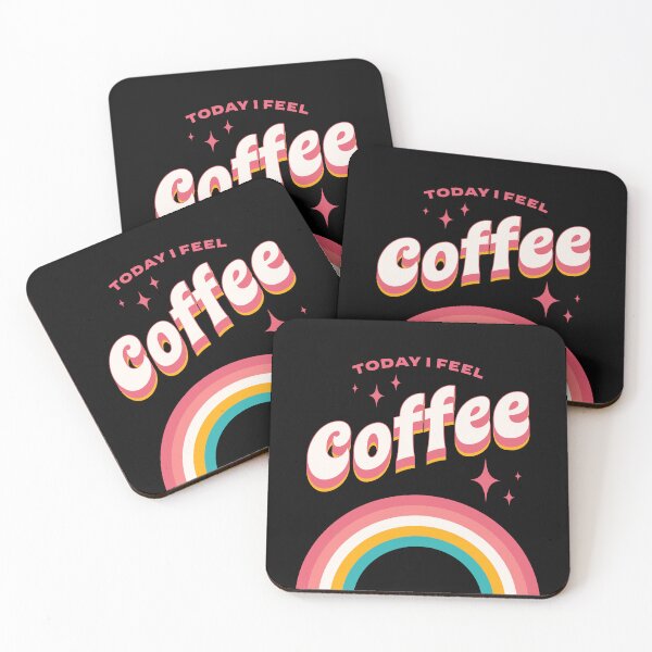 Item preview, Today I Feel Coffee | Coffeecious designed and sold by AllInCoffee.