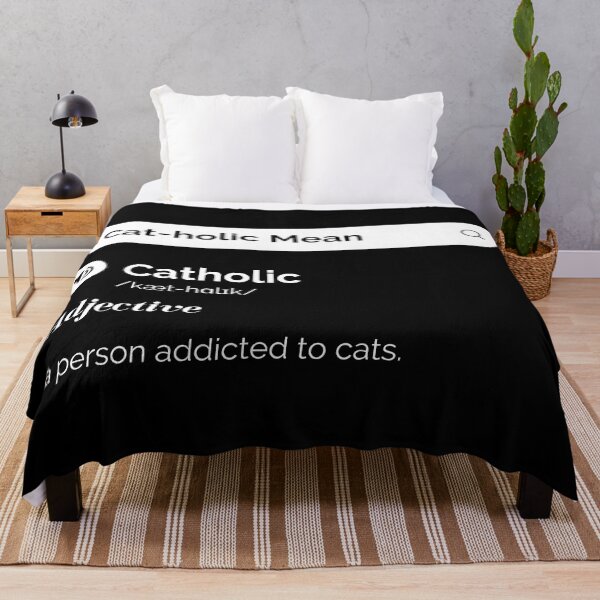 Item preview, Cat o Holic Mean, A person Addicted to Cats - Funny Cat Quotes designed and sold by antevasinart.