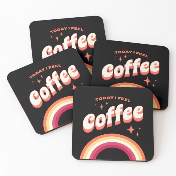 Item preview, Today I Feel Coffee | Coffeecious designed and sold by AllInCoffee.