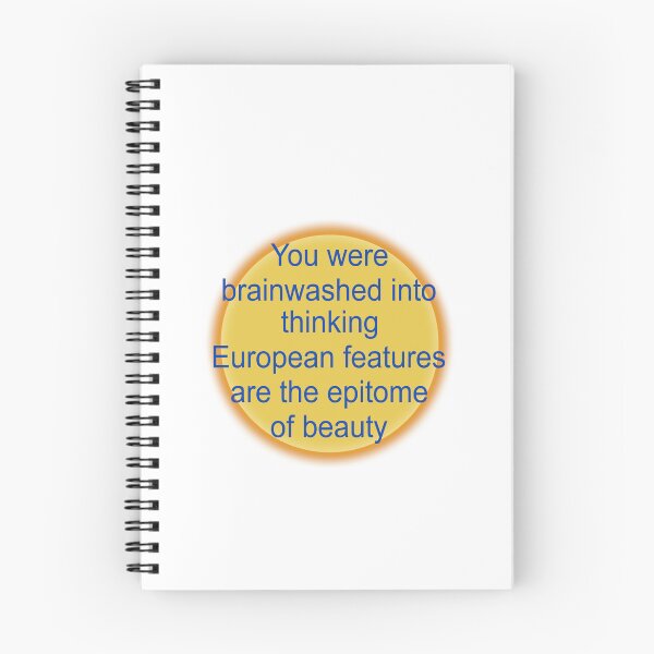 Item preview, You were brainwashed into thinking European features are the epitome of beauty designed and sold by QueendarChanse.