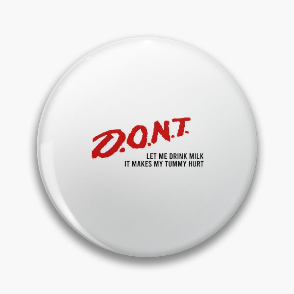 Item preview, Dont let me drink milk It makes me tummy hurt designed and sold by andygiangore.