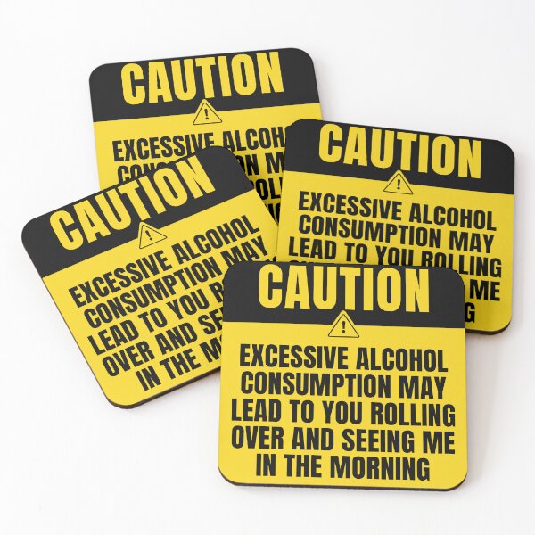 Item preview, Excessive alcohol consumption caution sign designed and sold by DesignsByDaddy.