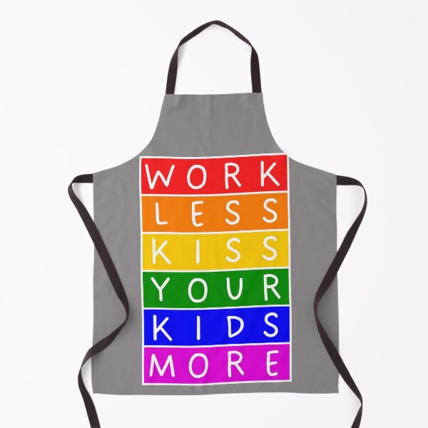 Item preview, Work less. Kiss your kids more - Rainbow designed and sold by RainbowWordLand.