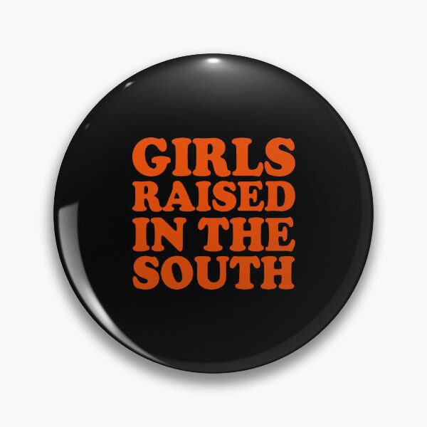 Item preview, Girls raised in the south designed and sold by andygiangore.