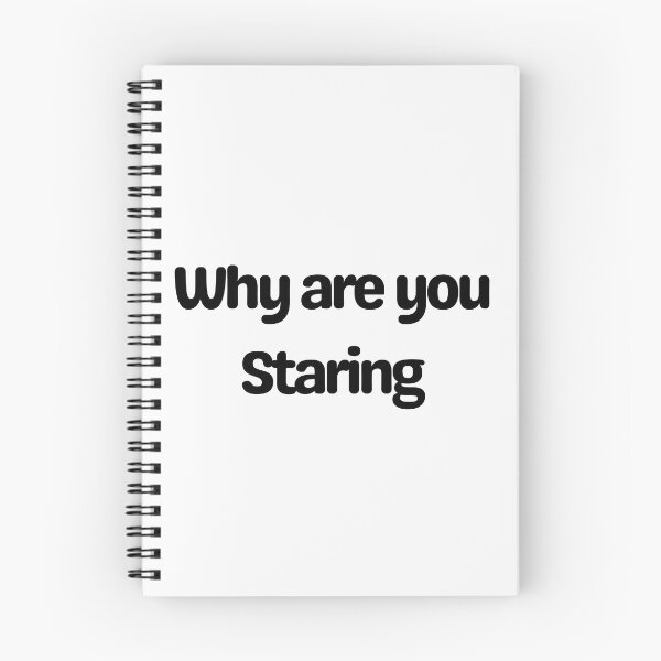 Item preview, Why are you staring. designed and sold by tabykid.