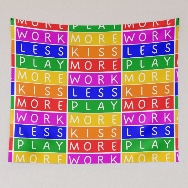 Item preview, Work less. Play more. Kiss more - Violet to red rainbow designed and sold by RainbowWordLand.