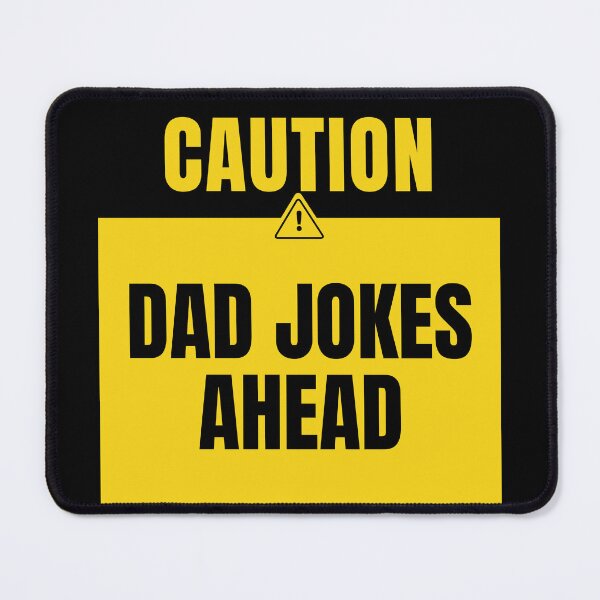 Item preview, Dad jokes ahead caution sign designed and sold by DesignsByDaddy.