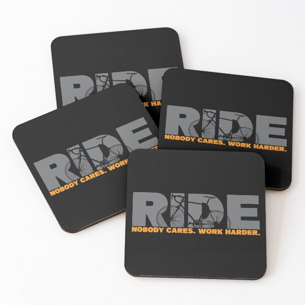 Item preview, Ride - Nobody Cares Work Harder Cycling designed and sold by RaybenMedia.