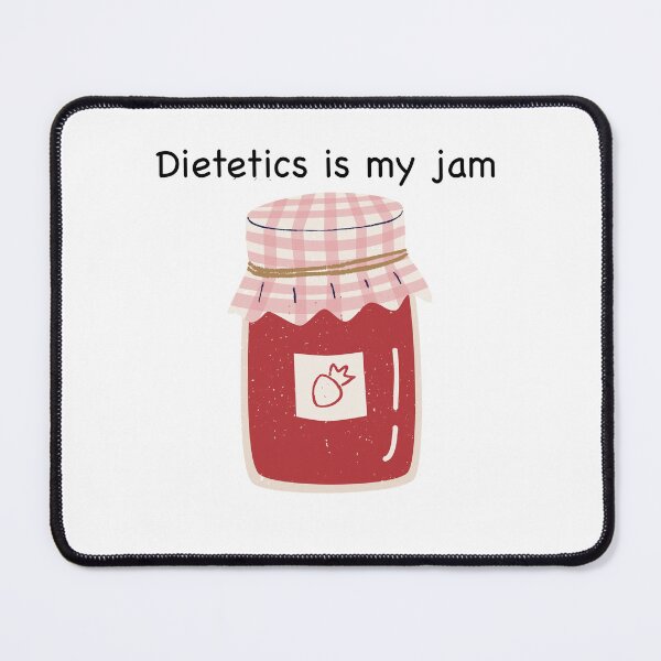 Item preview, Dietetics is my Jam designed and sold by designbysara.