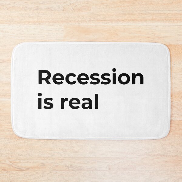 Item preview, Recession is real designed and sold by BubbleManShop.