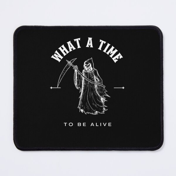 Item preview, what a time to be alive designed and sold by RiVeTILL.