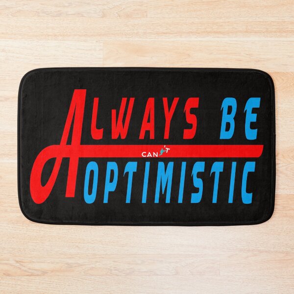 Item preview, Always be Optimistic Design designed and sold by Lovely Smile.