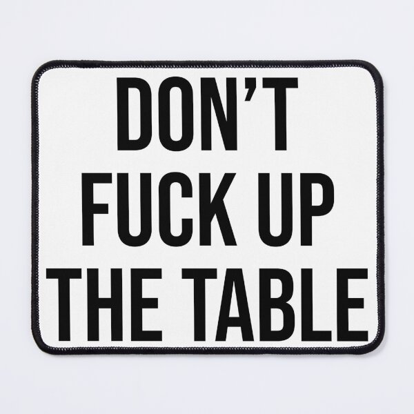 Item preview, Don't Fuck Up The Table Coasters Hilarious designed and sold by Sour Soul.