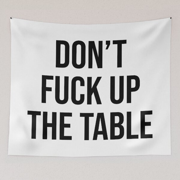 Item preview, Don't Fuck Up The Table Coasters Hilarious designed and sold by Sour Soul.
