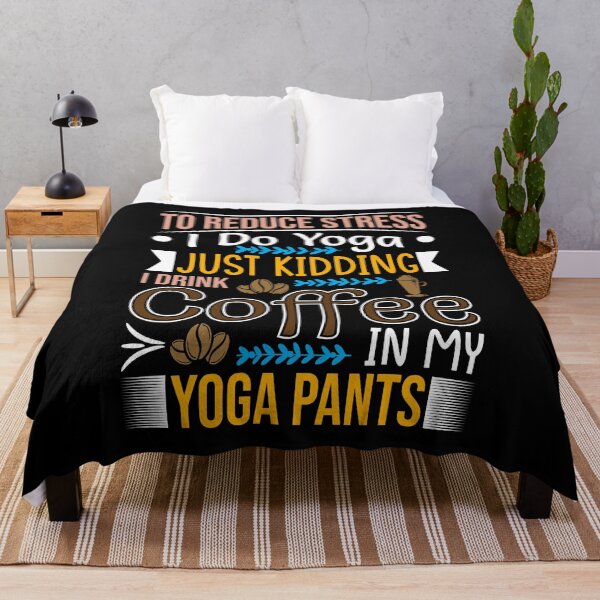 Item preview, To reduce stress I do yoga just kidding i drink coffee in my yoga pants t-shirt design designed and sold by MarvellTeeZone.