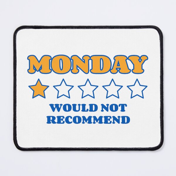Item preview, Would not recommend Monday meme - One star review designed and sold by Popalt.
