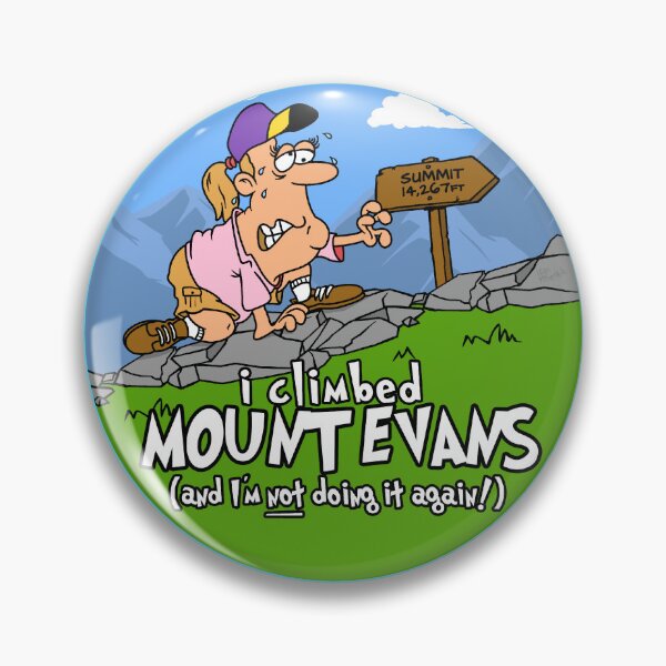 Item preview, I Climbed Mount Evans and I'm Not Doing It Again! designed and sold by LegsMiserable.