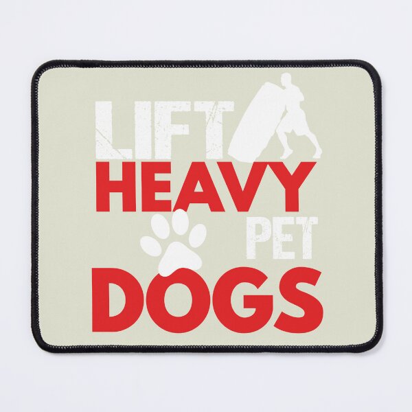 Item preview, Lift Heavy Pet Dog funny dog sayings for dog owners designed and sold by randomdogshirt.