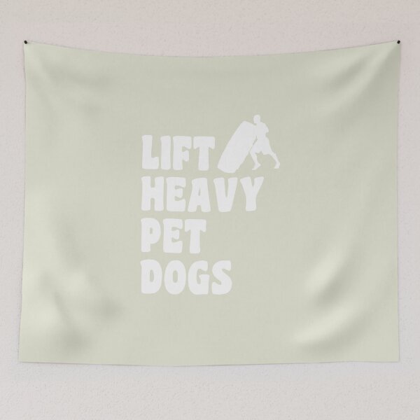 Item preview, Lift Heavy Pet Dog funny dog sayings for dog owners designed and sold by randomdogshirt.