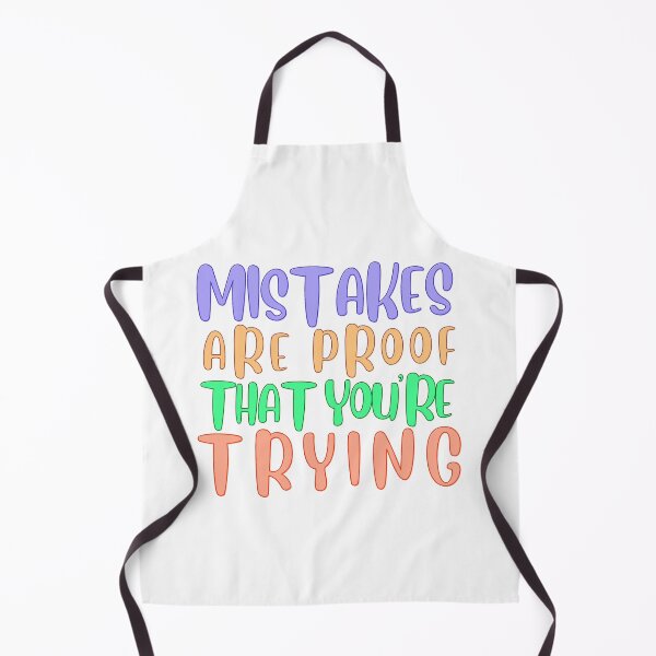 Item preview, Mistakes Are Proof Youre Trying designed and sold by PVDee.
