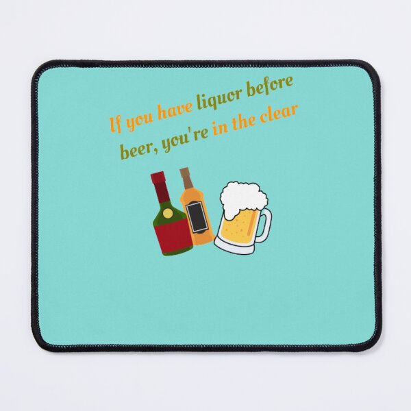 Item preview, Liquor before beer designed and sold by Benlaniboutique.