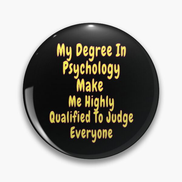 Item preview, My Degree In Psychology Make Me Highly Qualified To Judge Everyone  unisex Sticker. designed and sold by Sloyar.