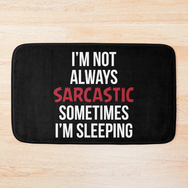 Item preview, I'm Not Always Sarcastic Sometimes I'm Sleeping  designed and sold by kapiks.