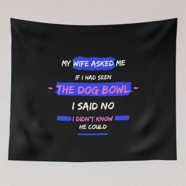 Item preview, Dog Bowl Dad Joke designed and sold by Poonam Shinde.
