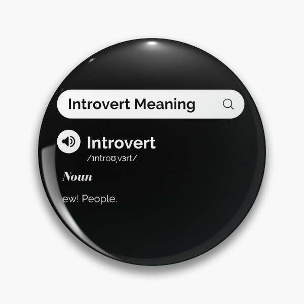 Item preview, Introvert Meaning Ew! People - Funny Introvert Quotes designed and sold by antevasinart.
