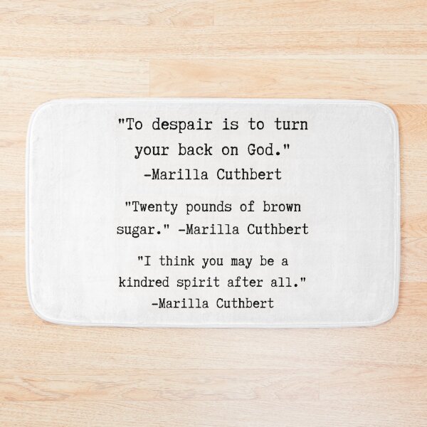 Item preview, Anne of Green Gables | Marilla Cuthbert Quotes designed and sold by WordsToArt.