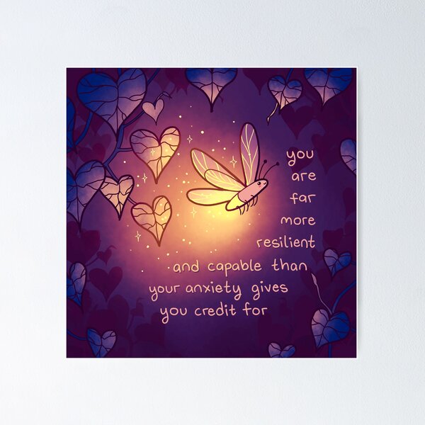 Item preview, "You Are Far More Resilient And Capable Than Your Anxiety Gives You Credit For" Kind Firefly designed and sold by thelatestkate.