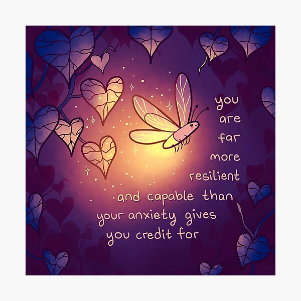Item preview, "You Are Far More Resilient And Capable Than Your Anxiety Gives You Credit For" Kind Firefly designed and sold by thelatestkate.