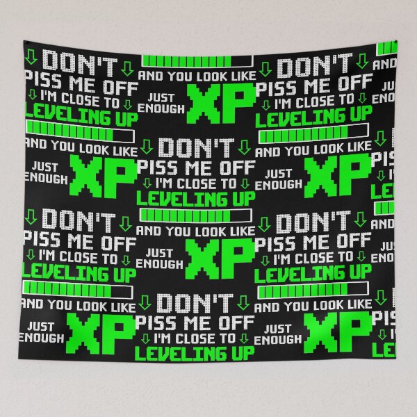 Item preview, Don't Piss Me Off I'm Close To Leveling up  designed and sold by MarkPayne32795.