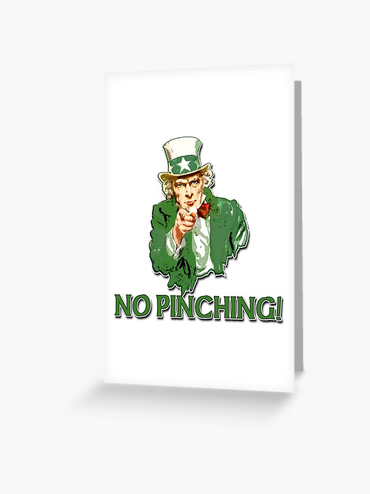UNCLE SAM Says NO Pinching | Greeting Card