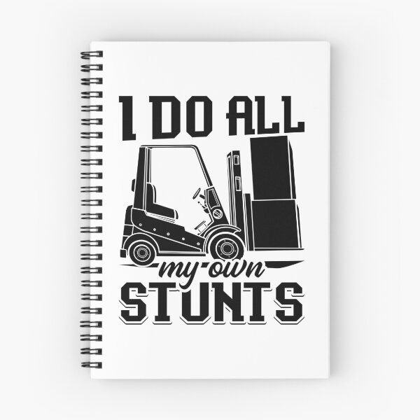 Item preview, I Do All My Own Stunts Forklift Operator Driver designed and sold by tshirtconcepts.