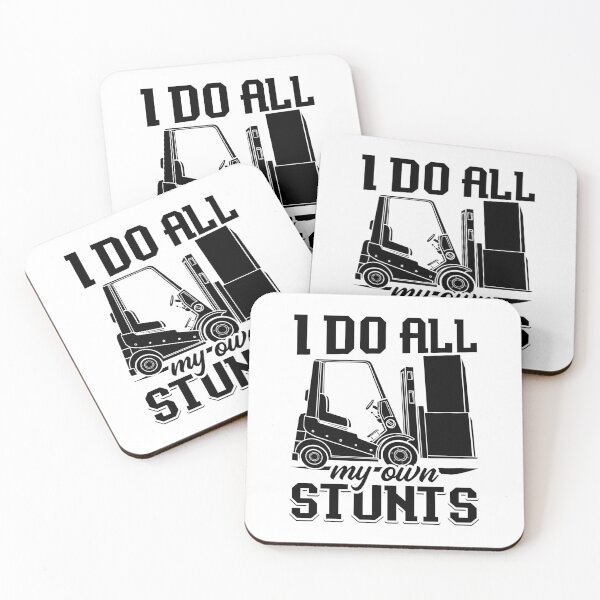 Item preview, I Do All My Own Stunts Forklift Operator Driver designed and sold by tshirtconcepts.