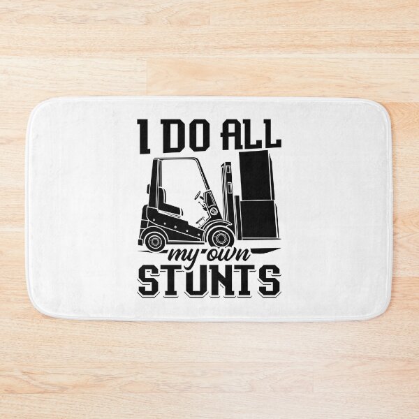 Item preview, I Do All My Own Stunts Forklift Operator Driver designed and sold by tshirtconcepts.