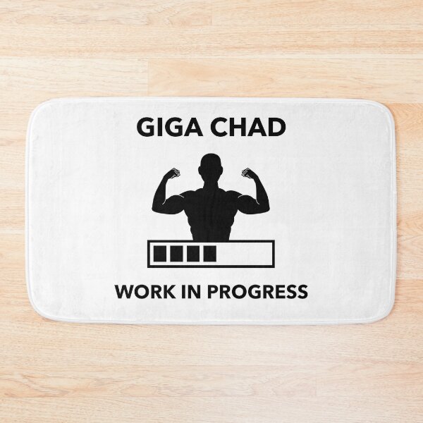 Item preview, Giga Chad: Work in Progress designed and sold by LaShantinPTY507.