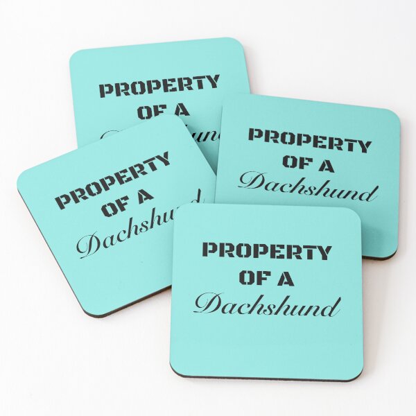 Item preview, Property Of a Dachshund designed and sold by Daschunddesigns.