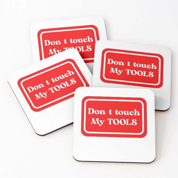 Item preview, Don't Touch My Tools designed and sold by Yonik ★★★★★.