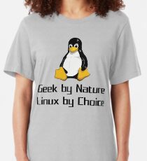 Geek By Nature Linux By Choice Nerd T-Shirt Gift Slim Fit T-Shirt