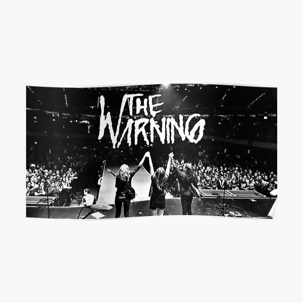 "THE WARNING ROCK BAND" Poster for Sale by HymanReilly Redbubble