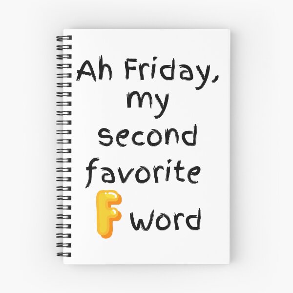 Item preview, Ah Friday, my second favorite F word. designed and sold by MikeMargolisArt.